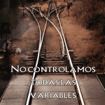 No controlamos TODAS las variables de nuestro Negocio