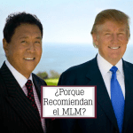 R.Kiyosaki y D.Trump Recomiendan el MLM