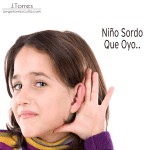 El Niño Sordo Que Oyó…