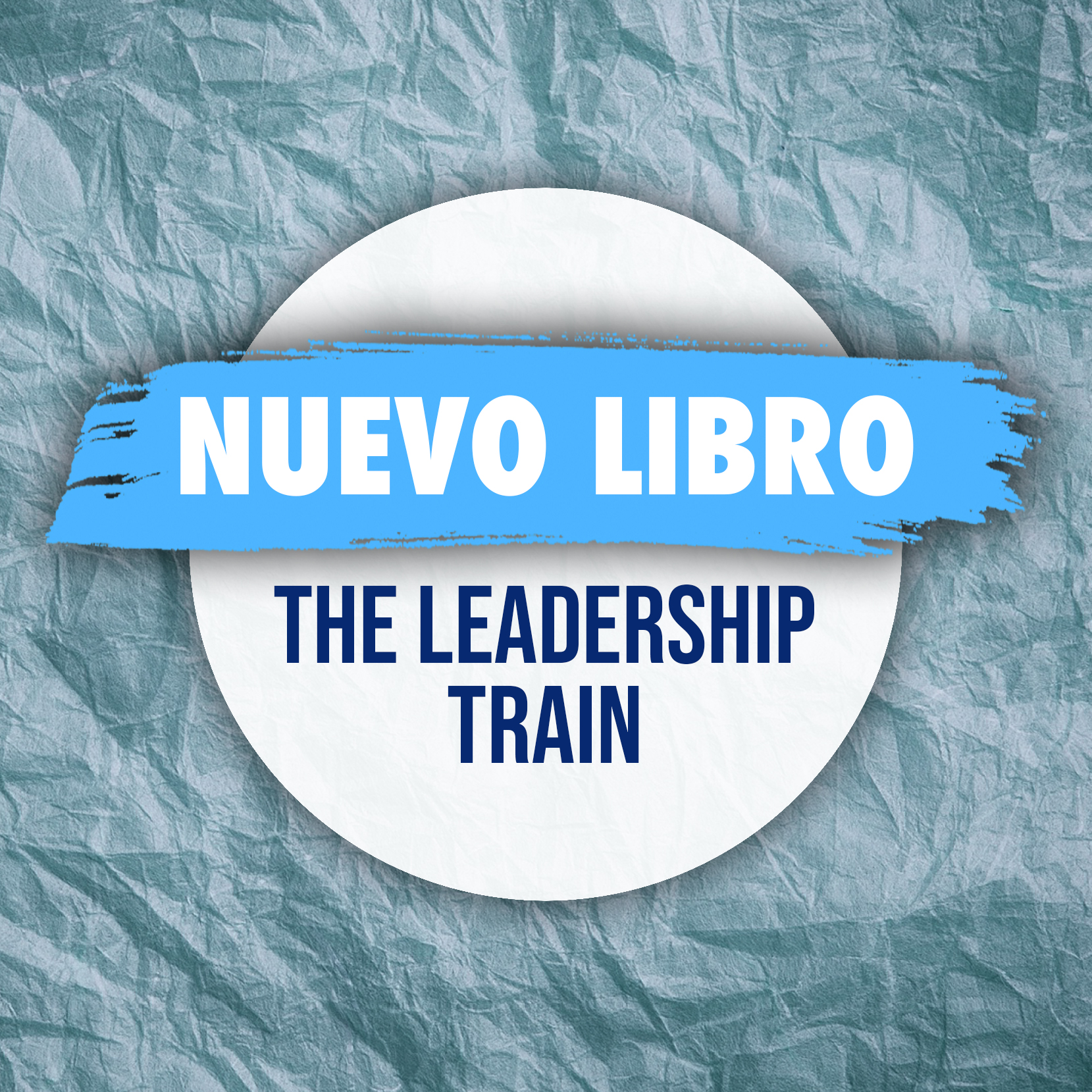 The Leadership Train: ¡Nuevo Libro!