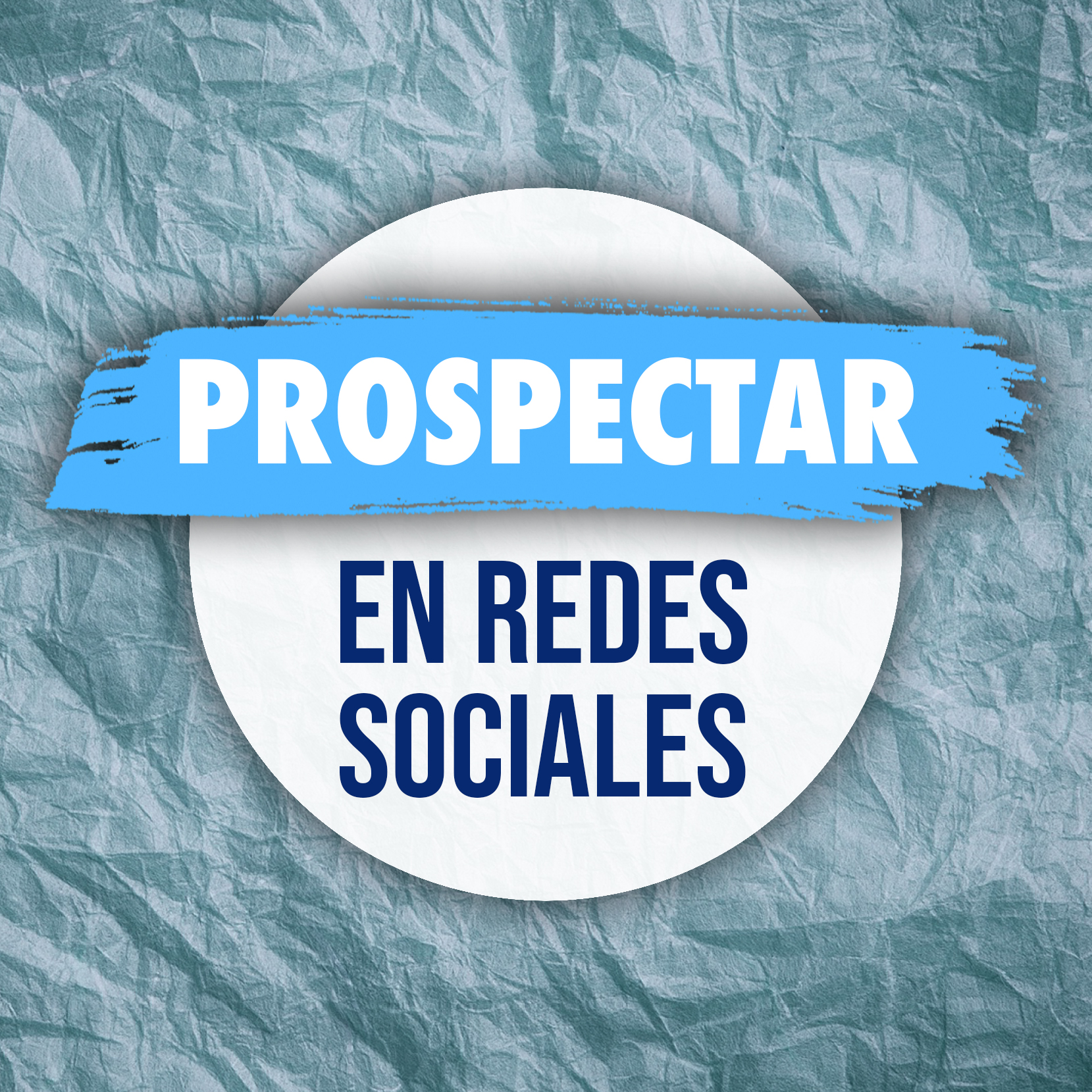 Prospectar en Redes Sociales