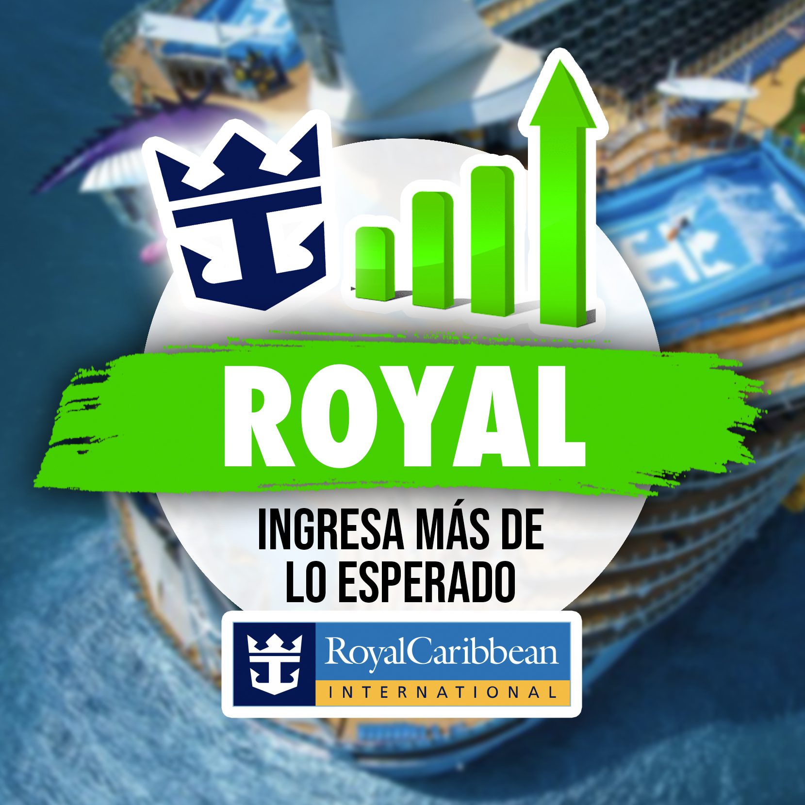 Royal Caribbean Ingresa Más De Lo Esperado