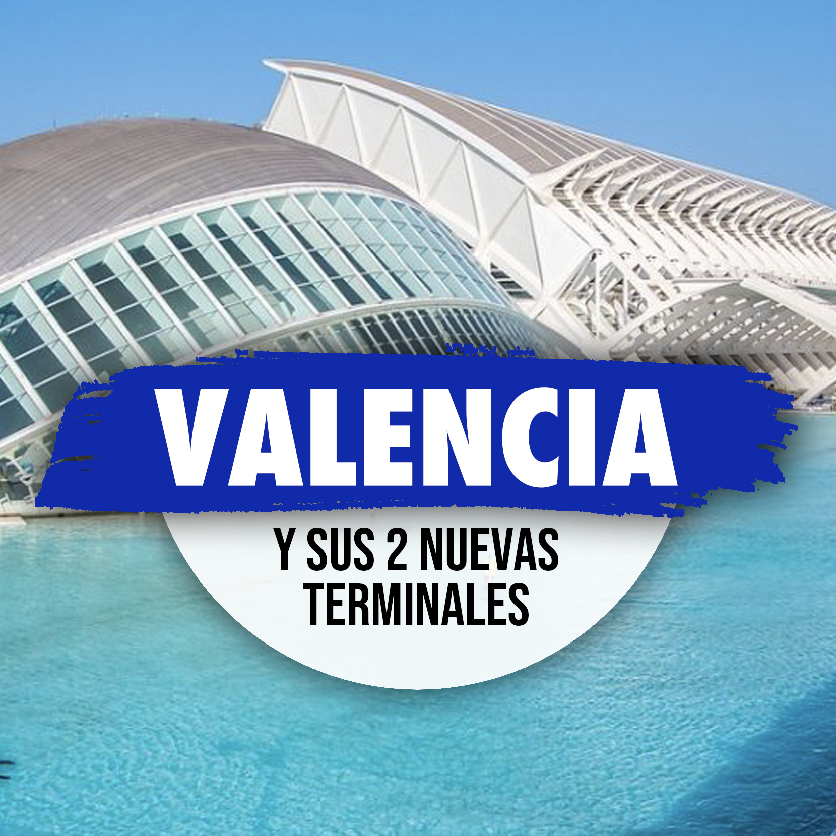 Valencia Abrirá Dos Nuevas Terminales Para Cruceros