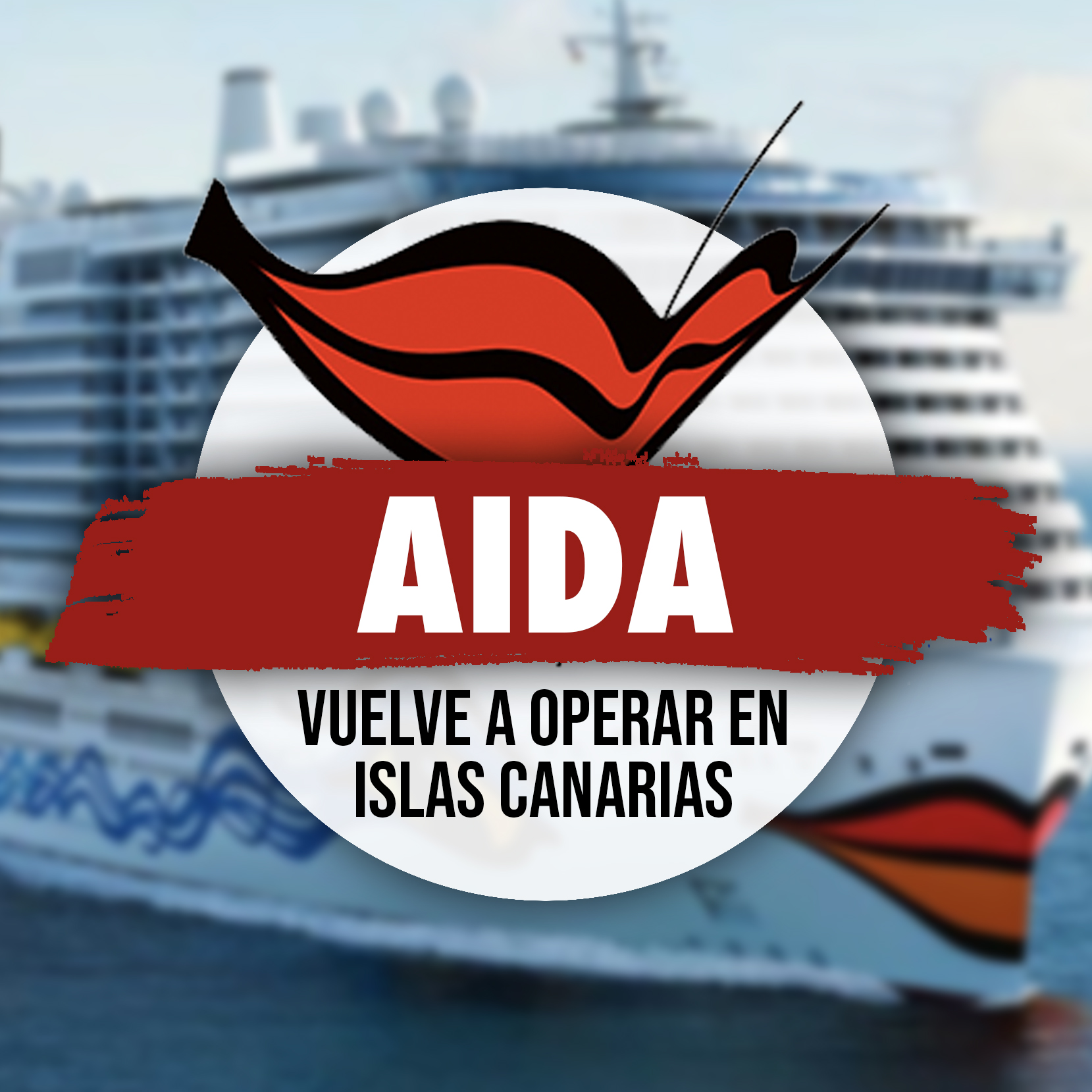 AIDA Cruises a Vuelve Operar Cruceros En España