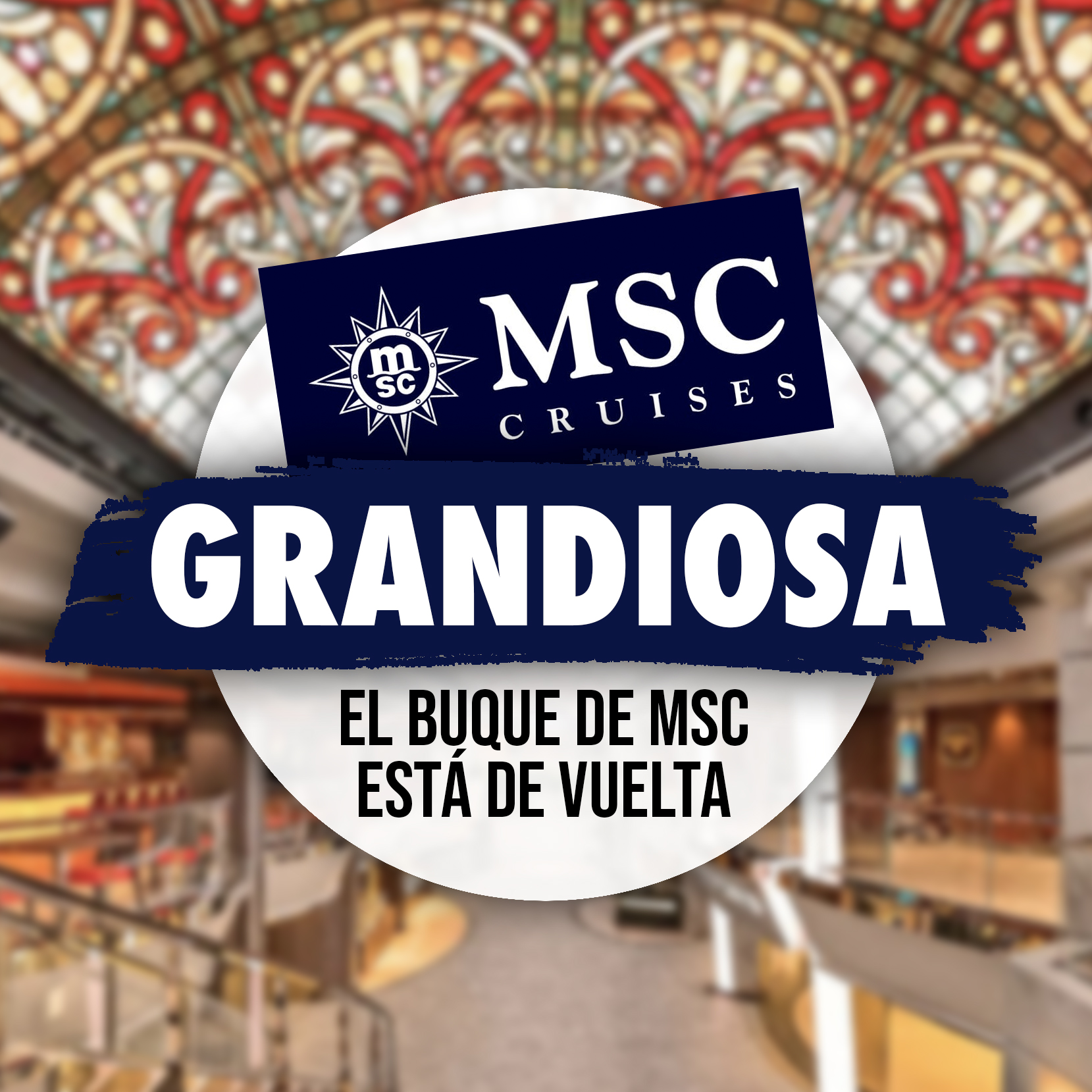 MSC Grandiosa Vuelve A Navegar