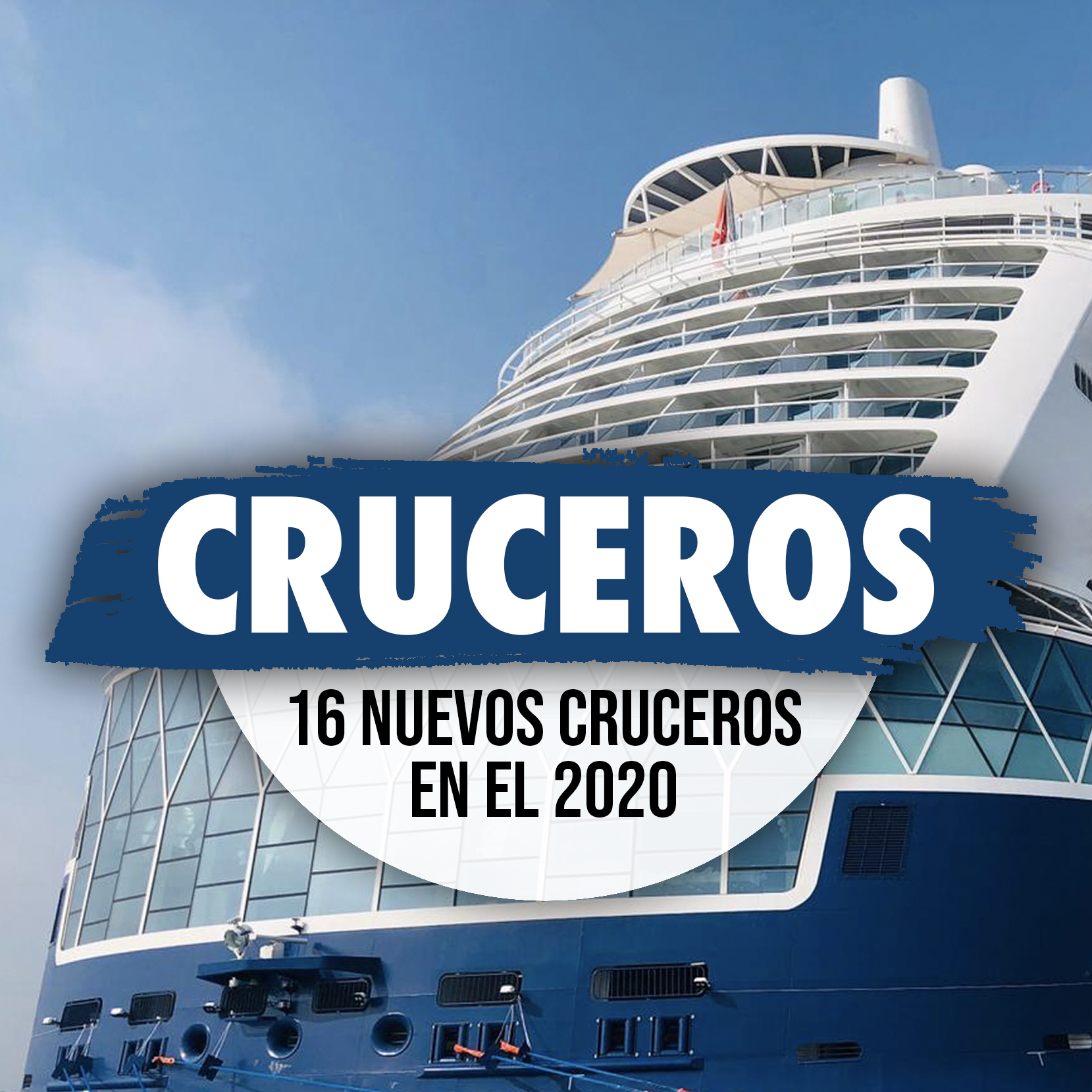 16 Nuevos Cruceros En El 2020