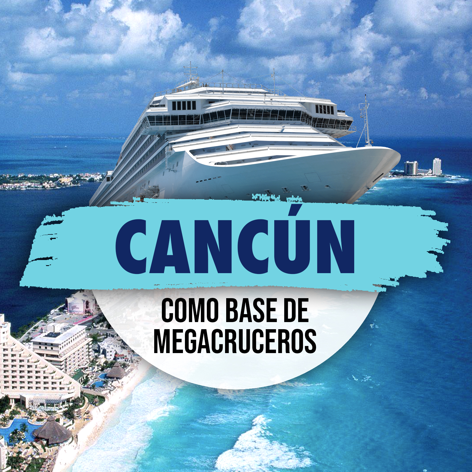 Cancún Como Base De Megacruceros