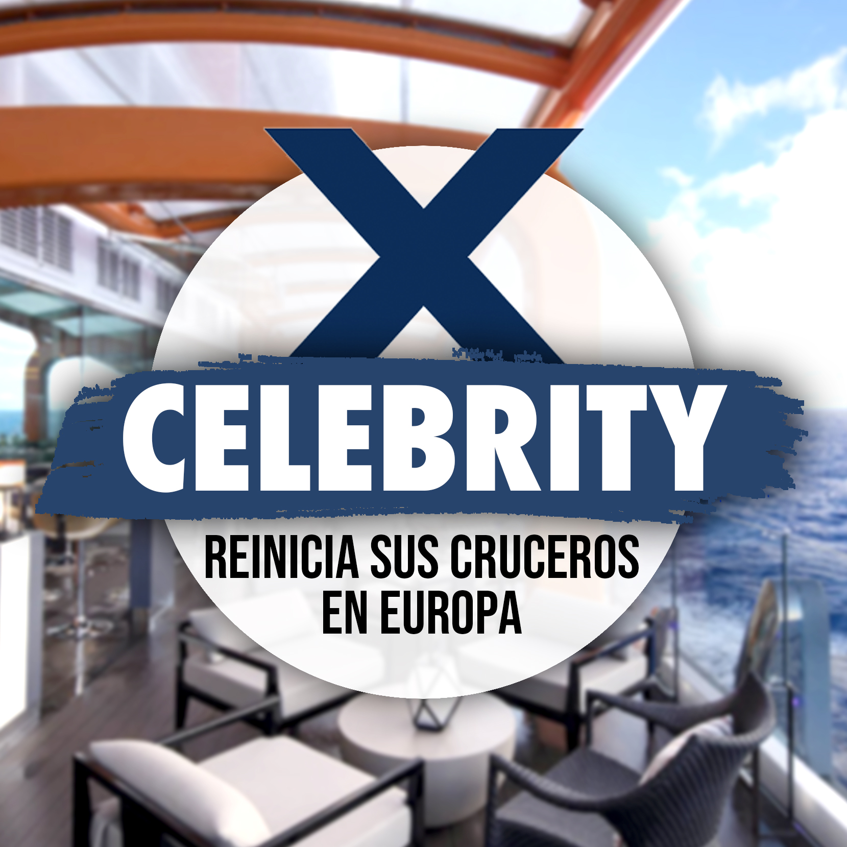 Celebrity Cruises Reinicia Sus Cruceros En Europa