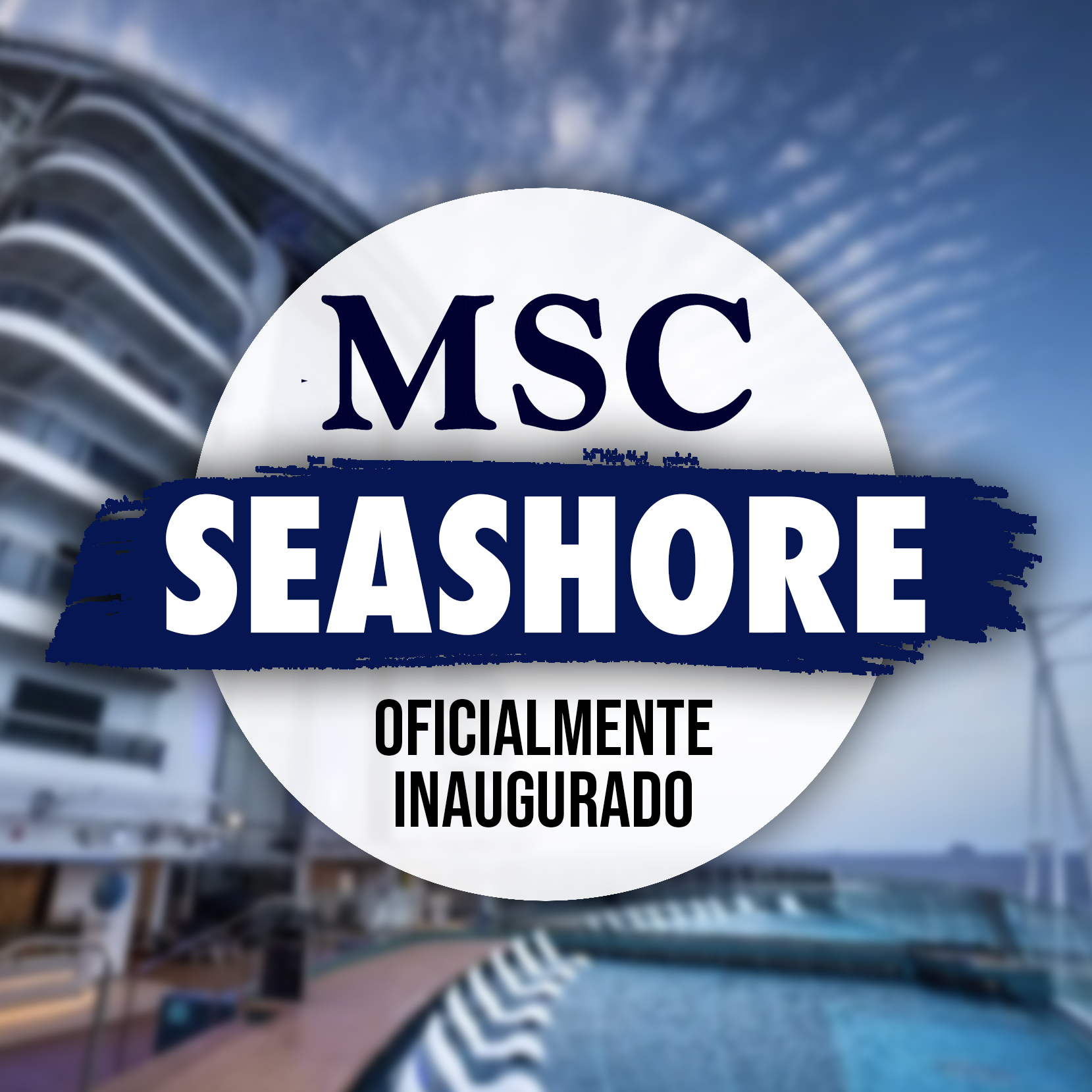 MSC Inaugura El MSC Seashore
