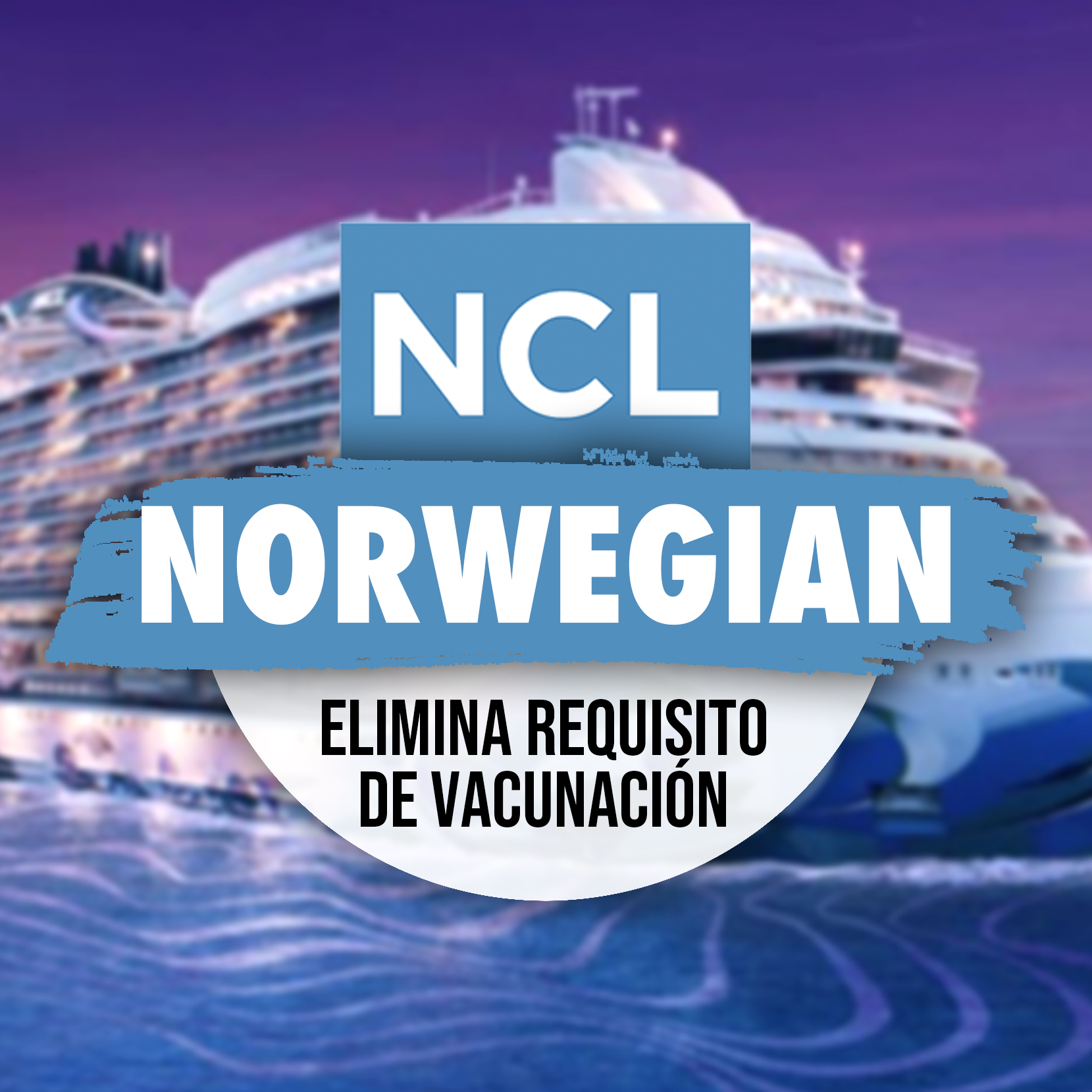 Norwegian Elimina El Requisito De Vacunación