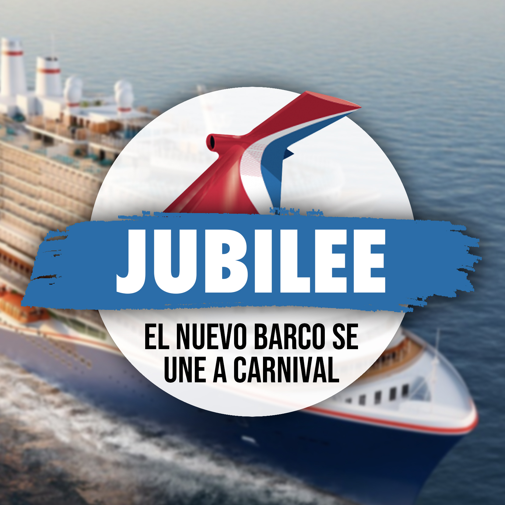 Carnival Jubilee Se Une a la Flota De Carnival Cruise Line