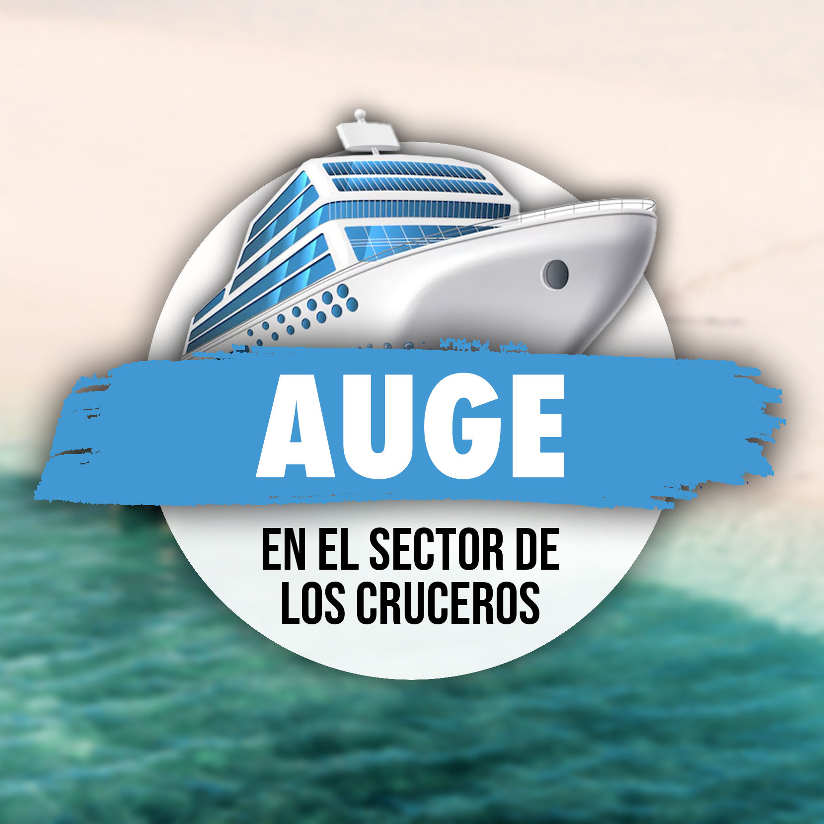 El Auge del Sector de Cruceros