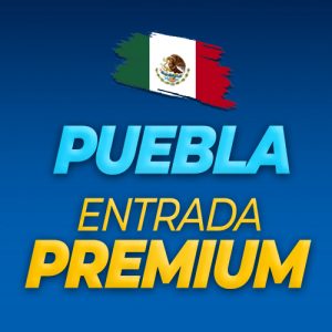 Entrada PREMIUM 7 & 8 Puebla Mexico