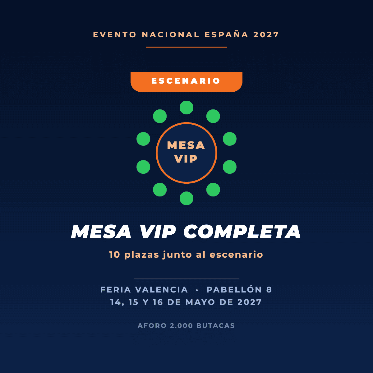 Mesa VIP completa (10 plazas) · Evento Nacional España 2027
